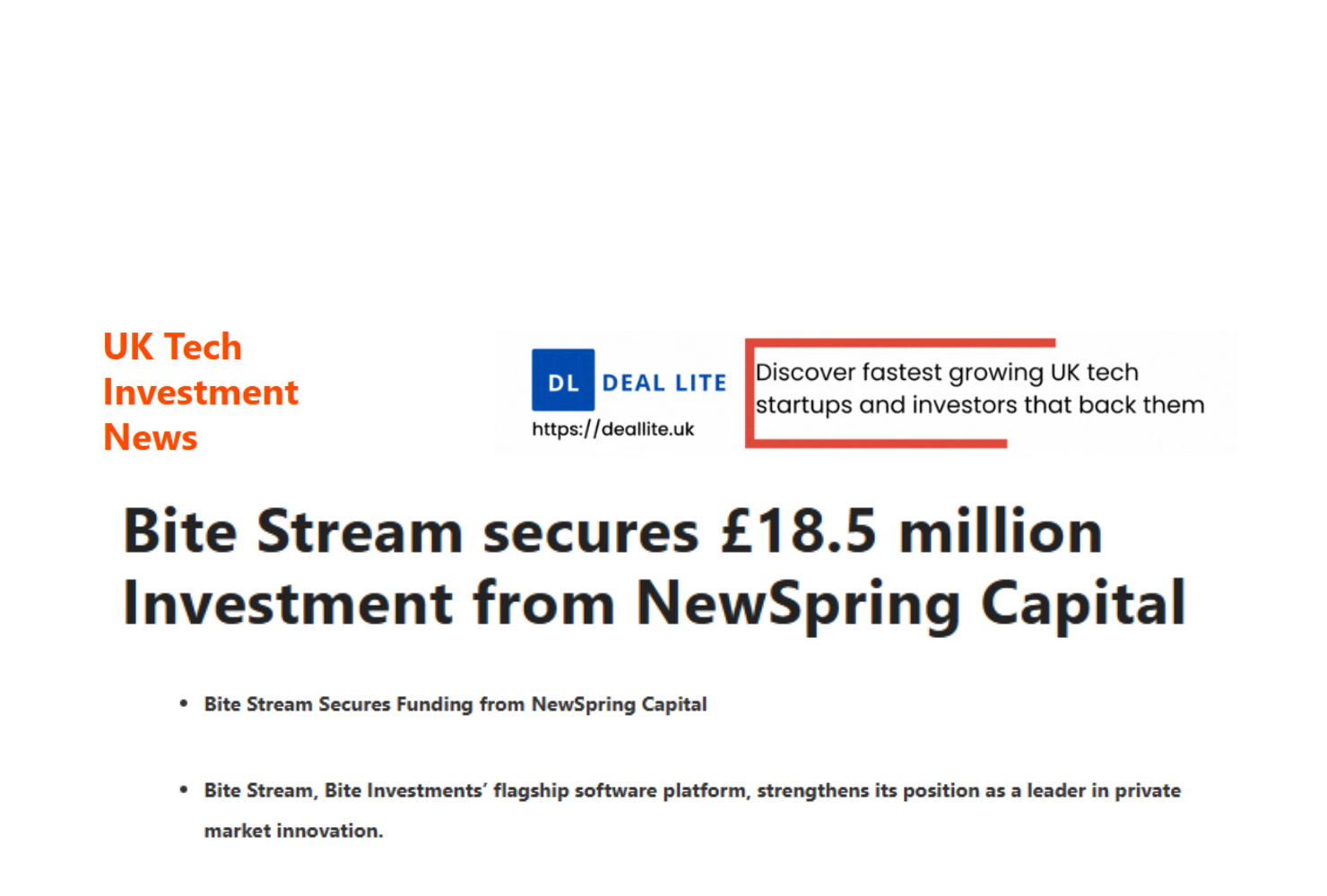 Bite Stream secures £18.5 million Investment from NewSpring Capital - UK Tech Investment News. Bite Stream Secures Funding from NewSpring Capital Bite Stream, Bite Investments’ flagship software platform, strengthens its position as a leader in private market innovation.